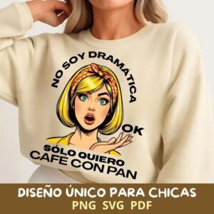 No Soy Dramática, Sólo quiero Café con Pan