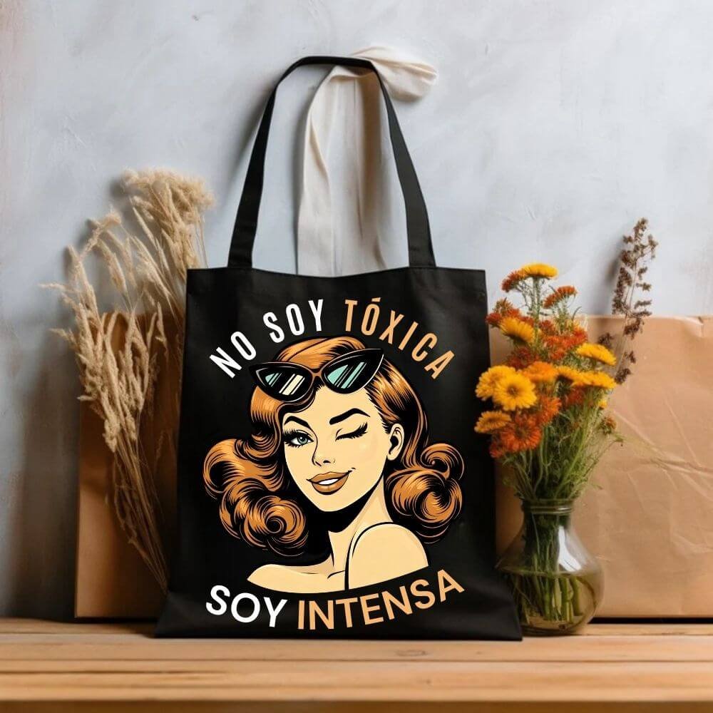No Soy Tóxica, Soy Intensa