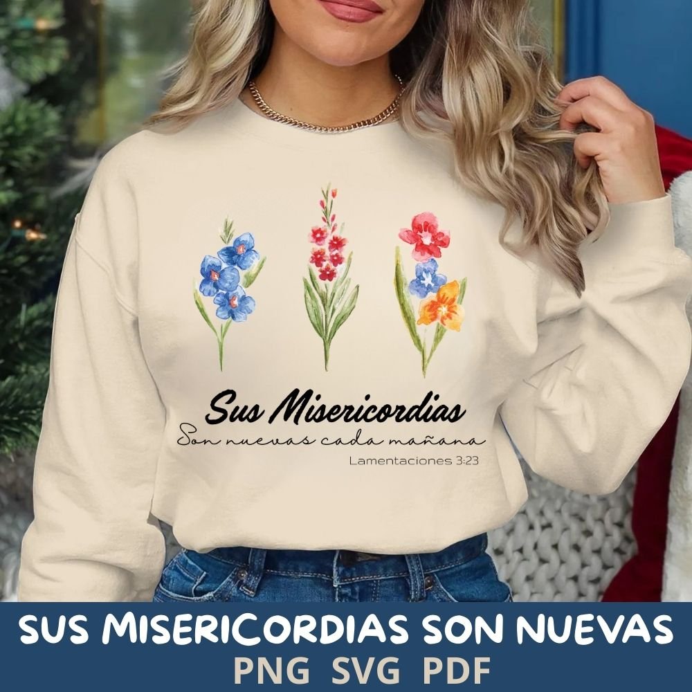 SUS MISERICORDIAS SON NUEVAS Diseño de Fe para Sublimación